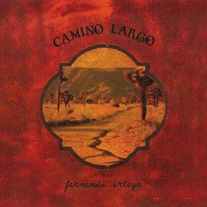 Portada de Álbum "Camino Largo", de Fernando Ortega