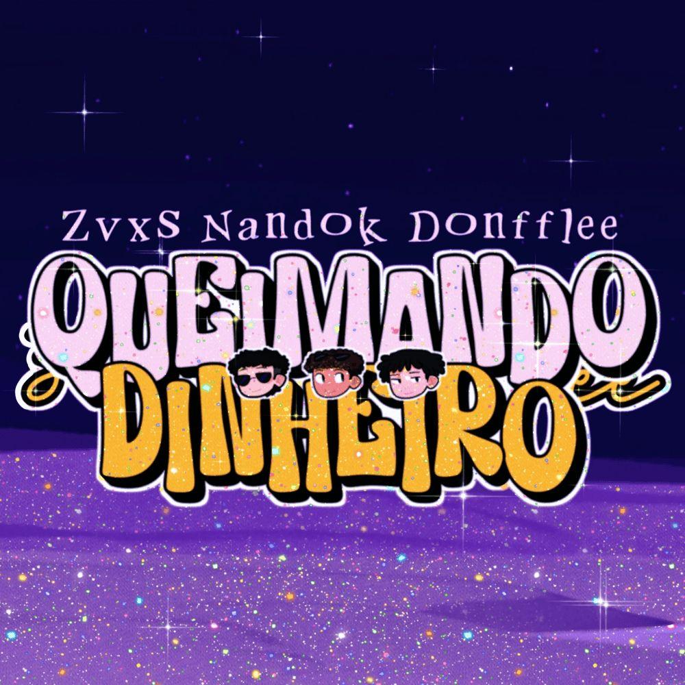 Portada de Sencillo/EP "Queimando Dinheiro (part. NandoK e zaxss)", de Donfflee
