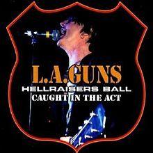 Capa do álbum "Hellraisers Ball (Caught In The Act)", de L.A. Guns