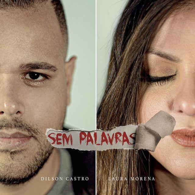 Capa do Single/EP "Sem Palavras", de Dilson Castro