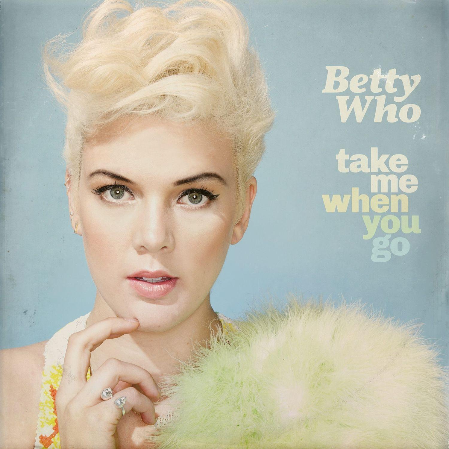 Portada de Álbum "Take Me When You Go (Deluxe Version)", de Betty Who