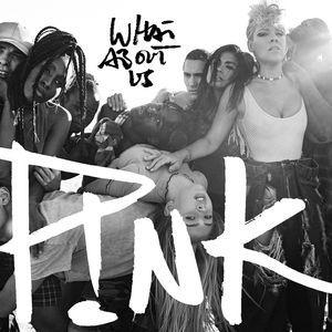 Capa do álbum "What About Us", de P!nk