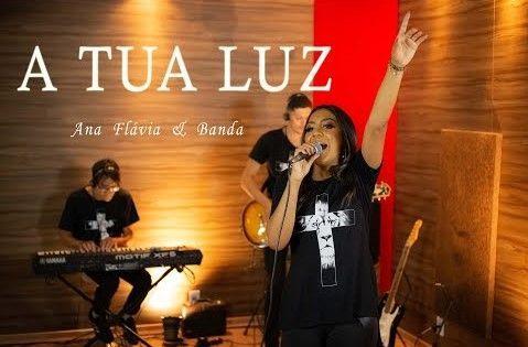 Portada de Sencillo/EP "Ana Flávia & Banda - A Tua Luz", de Ana Flávia & Banda