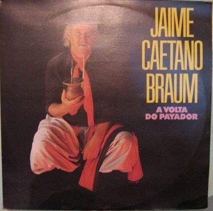 Portada de Álbum "A Volta do Payador", de Jayme Caetano Braun