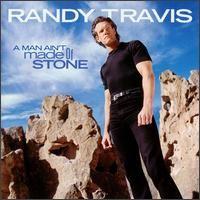 Portada de Álbum "A Man Ain't Made Of Stone", de Randy Travis