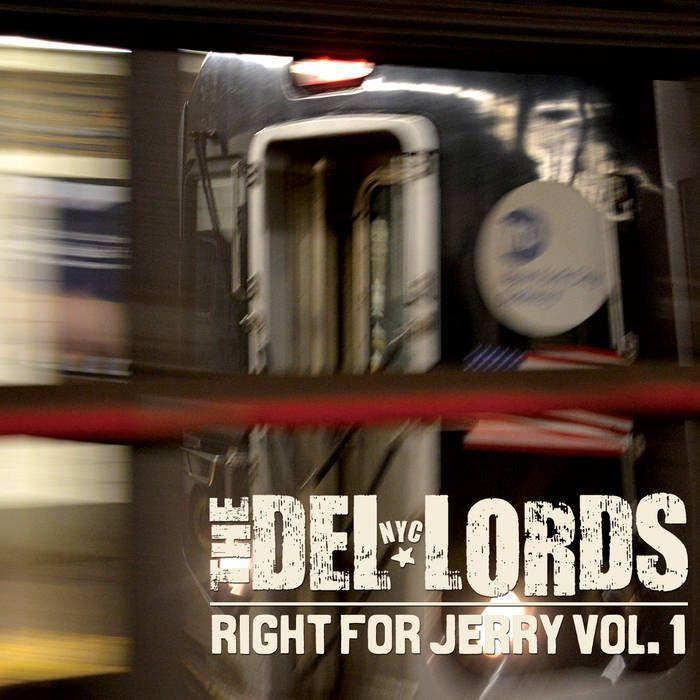 Portada de Álbum "Right for Jerry, Vol. 1", de The Del-Lords