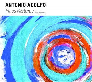 Capa do álbum "Finas Misturas", de Antônio Adolfo