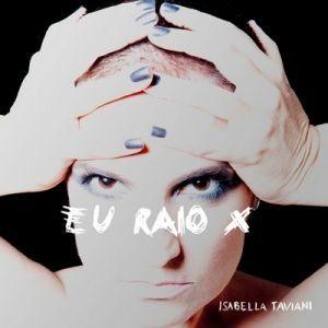 Portada de Álbum "Eu Raio X", de Isabella Taviani