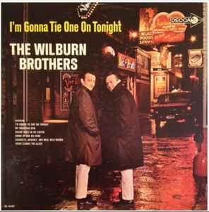 Portada de Álbum "I'm Gonna Tie One On Tonight", de Wilburn Brothers