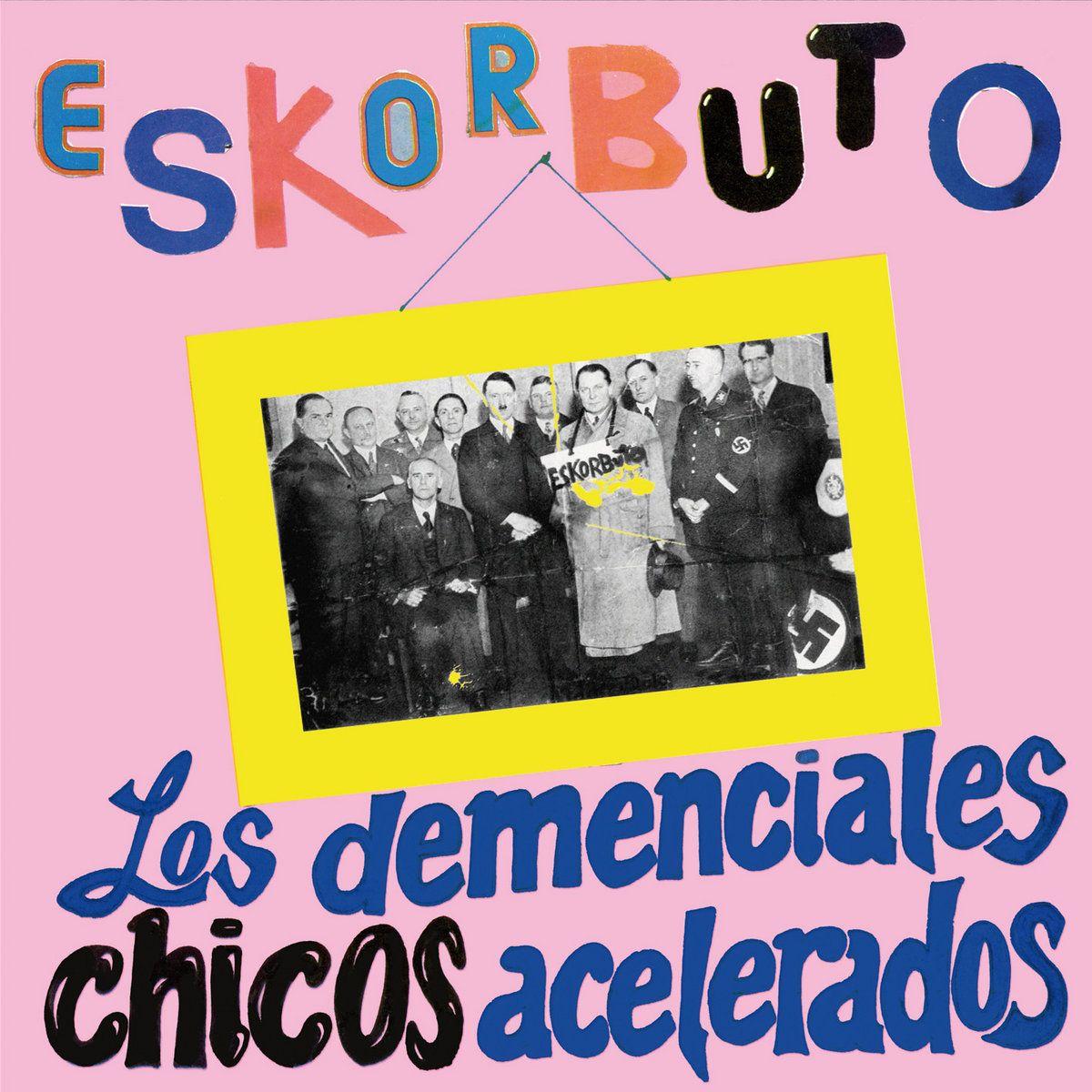 Portada de Álbum "Los demenciales chicos acelerados", de Eskorbuto