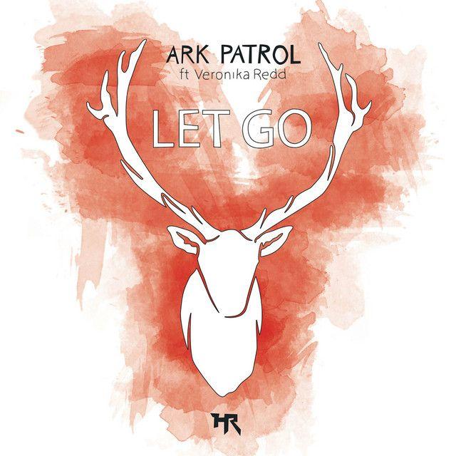 Capa do Single/EP "Let Go", de Ark Patrol