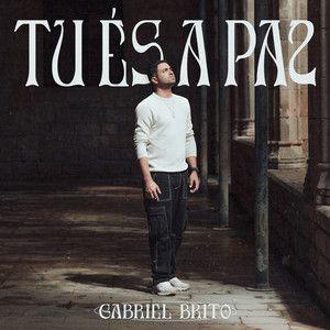 Capa do álbum "Tu És a Paz (Acústico)", de Gabriel Brito