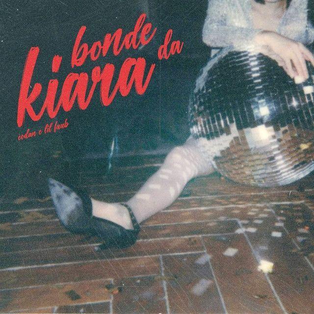 Capa do Single/EP "Bonde Da Kiara (part. ÉoDan)", de Lil Fuub