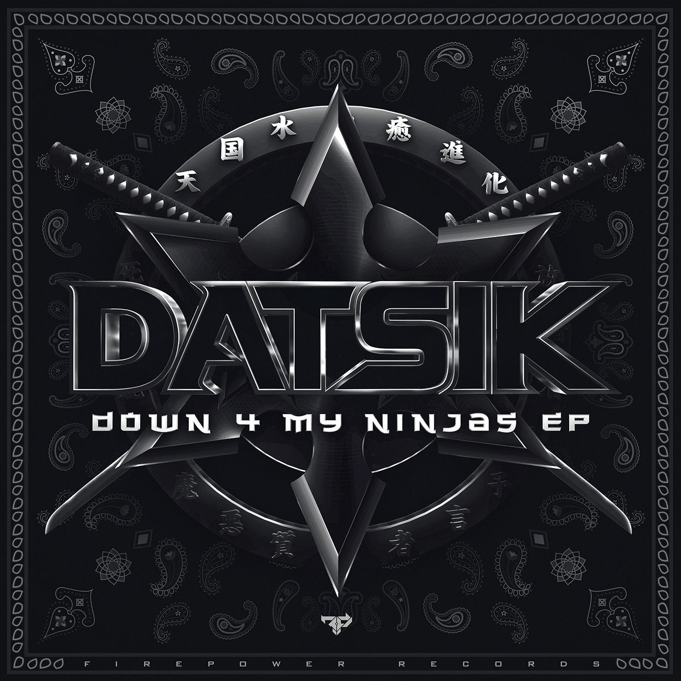 Capa do Single/EP "Down 4 My Ninjas", de Datsik