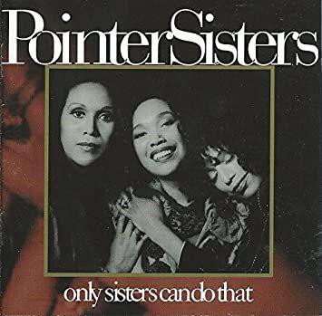 Portada del álbum "Only Sisters Can Do That", de Pointer Sisters