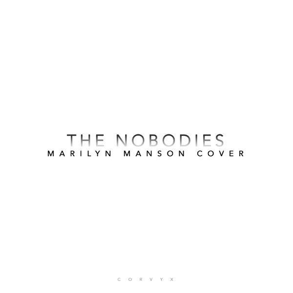 Album cover of "The Nobodies" by CORVYX