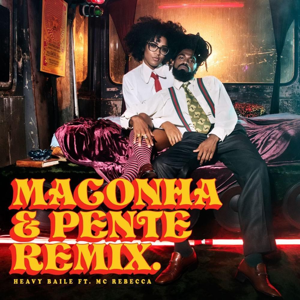 Portada de Sencillo/EP "Maconha e Pente (Remix)", de Heavy Baile