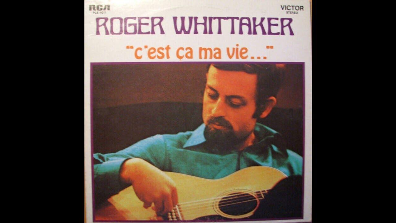 Portada del álbum "C'est Ça Ma Vie...", de Roger Whittaker