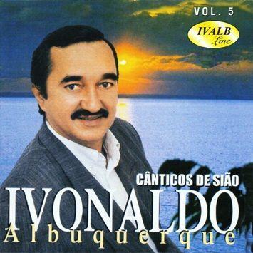Portada de Álbum "Cânticos de Sião Vol. 5", de Ivonaldo Albuquerque