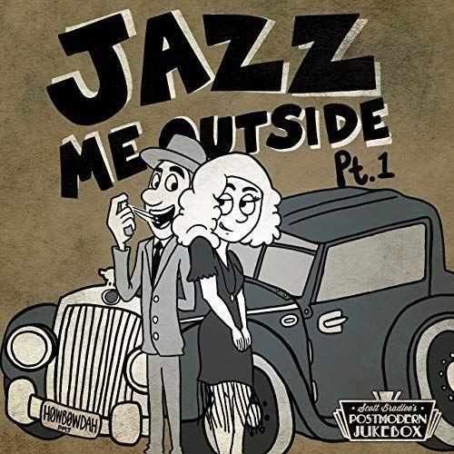 Capa do Álbum "Jazz Me Outside (part 1)", de Postmodern Jukebox