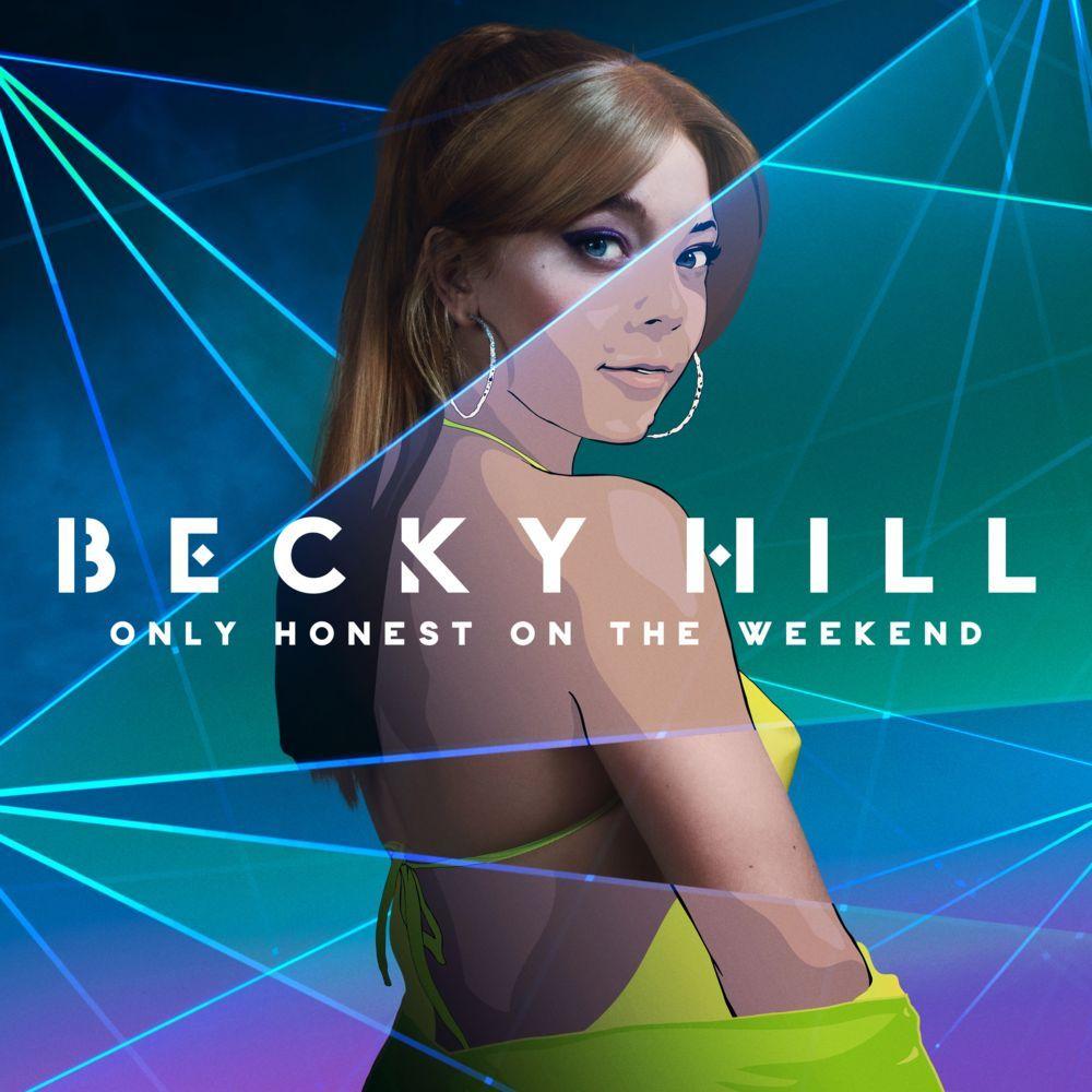 Portada de Álbum "Only Honest On The Weekend With RudyWade", de Becky Hill