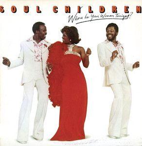 Portada de Álbum "Where is Your Woman Tonight?", de Soul Children