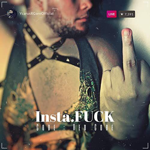 Capa do álbum "Insta.Fuck", de Code: Red Core