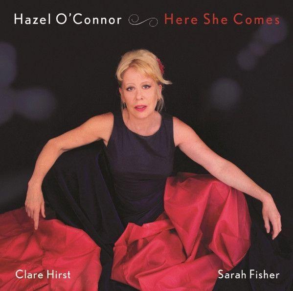Portada del álbum "Here She Comes", de Hazel O'Connor
