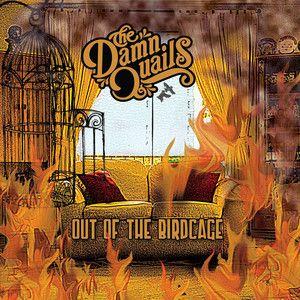 Capa do Álbum "Out Of The Birdcage", de The Damn Quails