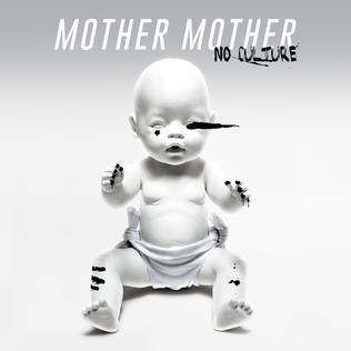 Portada de Álbum "No Culture", de Mother Mother