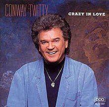 Capa do álbum "Crazy In Love", de Conway Twitty