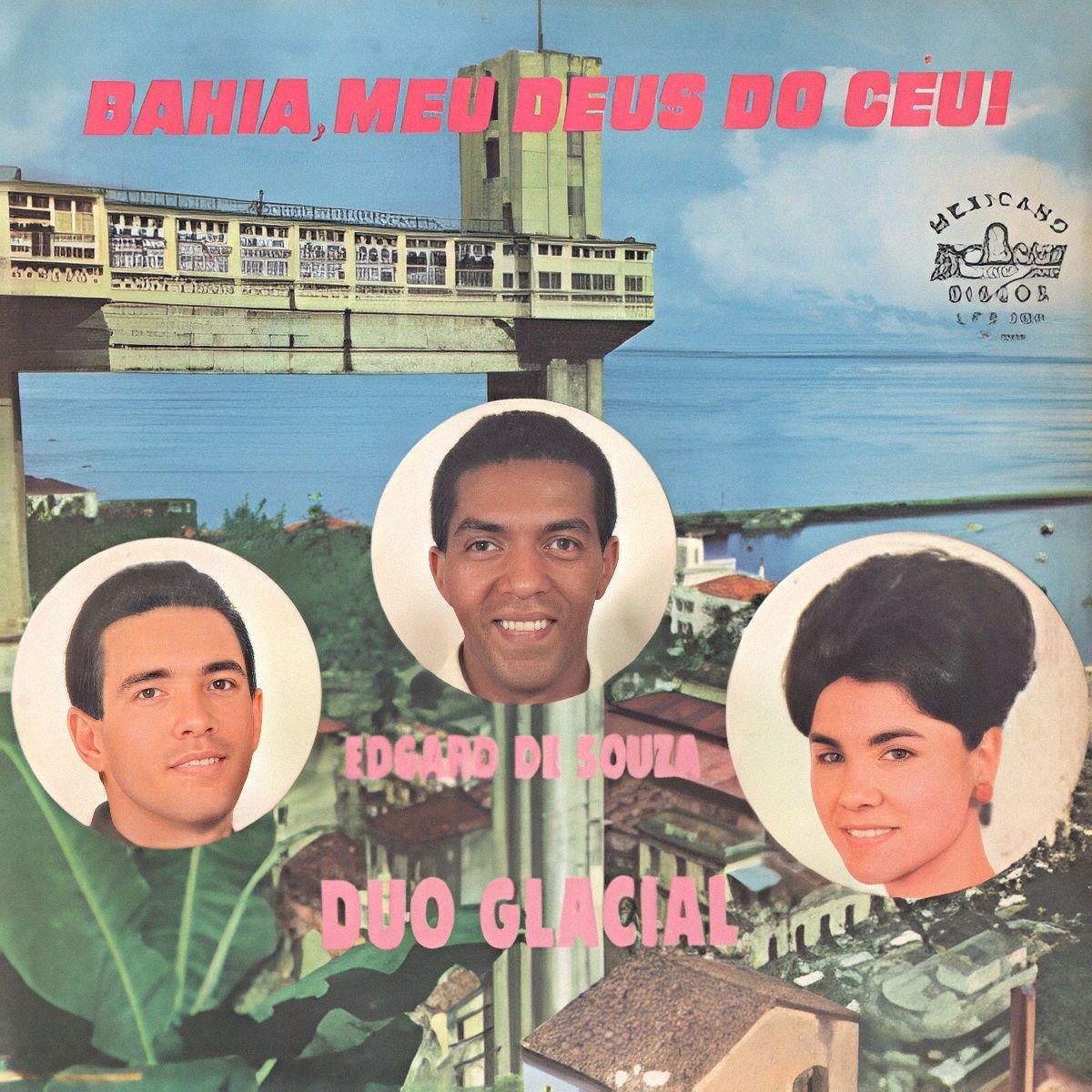 Portada de Álbum "Bahia, Meu Deus do Céu", de Duo Glacial