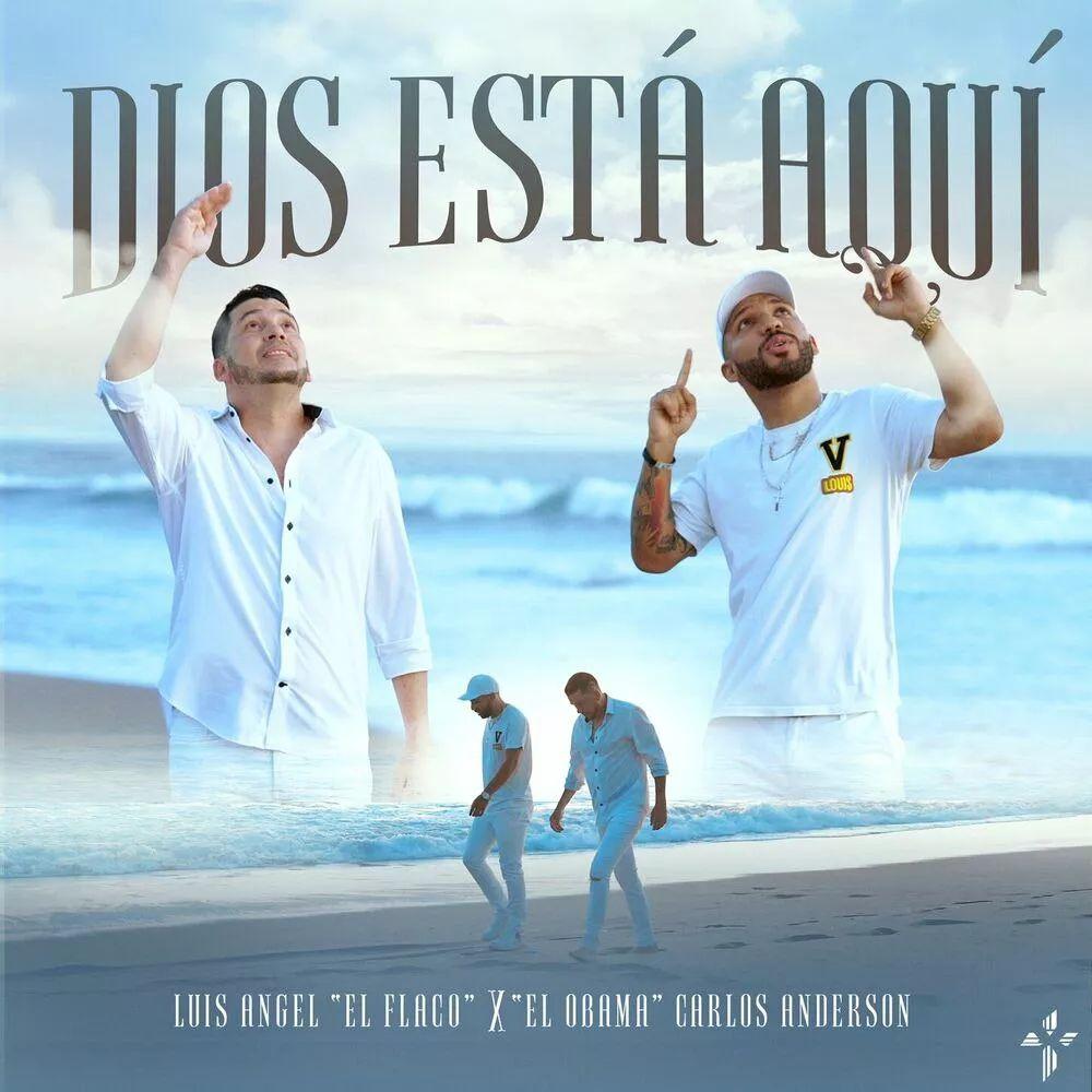 Portada de Sencillo/EP "Dios Está Aqui (part. Luis Angel el Flaco)", de El Obama Carlos Anderson