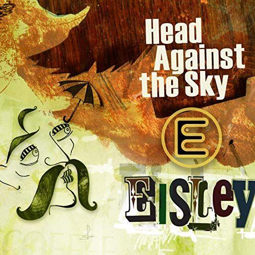 Portada de Sencillo/EP "Head Against The Sky (DMD Maxi)", de Eisley