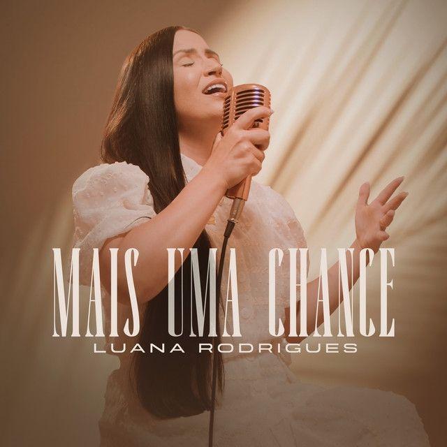 Capa do álbum "Mais Uma Chance", de Luana Rodrigues