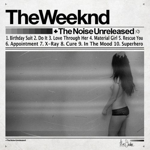 Capa do Álbum "The Noise Unrelesead", de The Weeknd