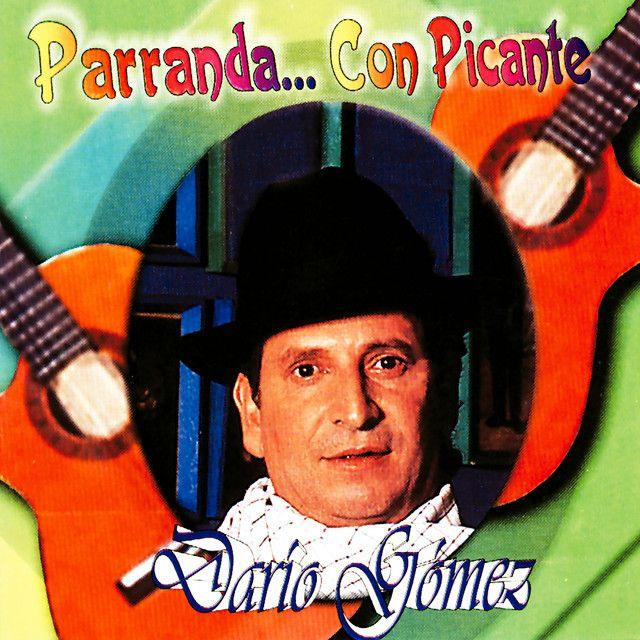 Album cover of "Parranda... Con Picante" by Darío Gómez