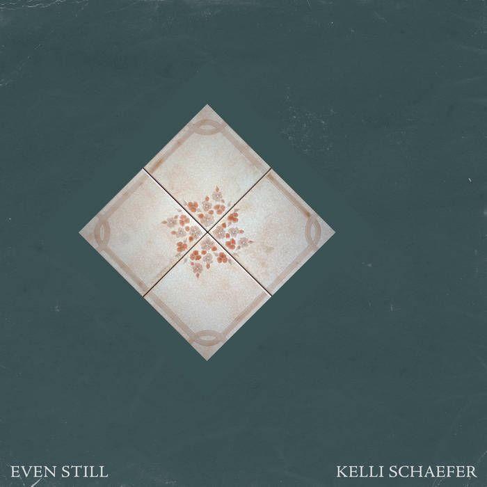 Portada de Álbum "Even Still", de Kelli Schaefer