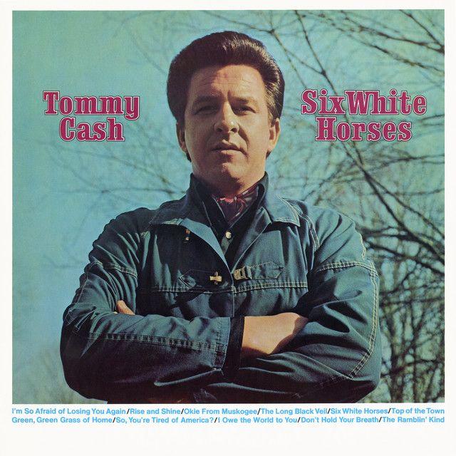Portada de Álbum "Six White Horses", de Tommy Cash