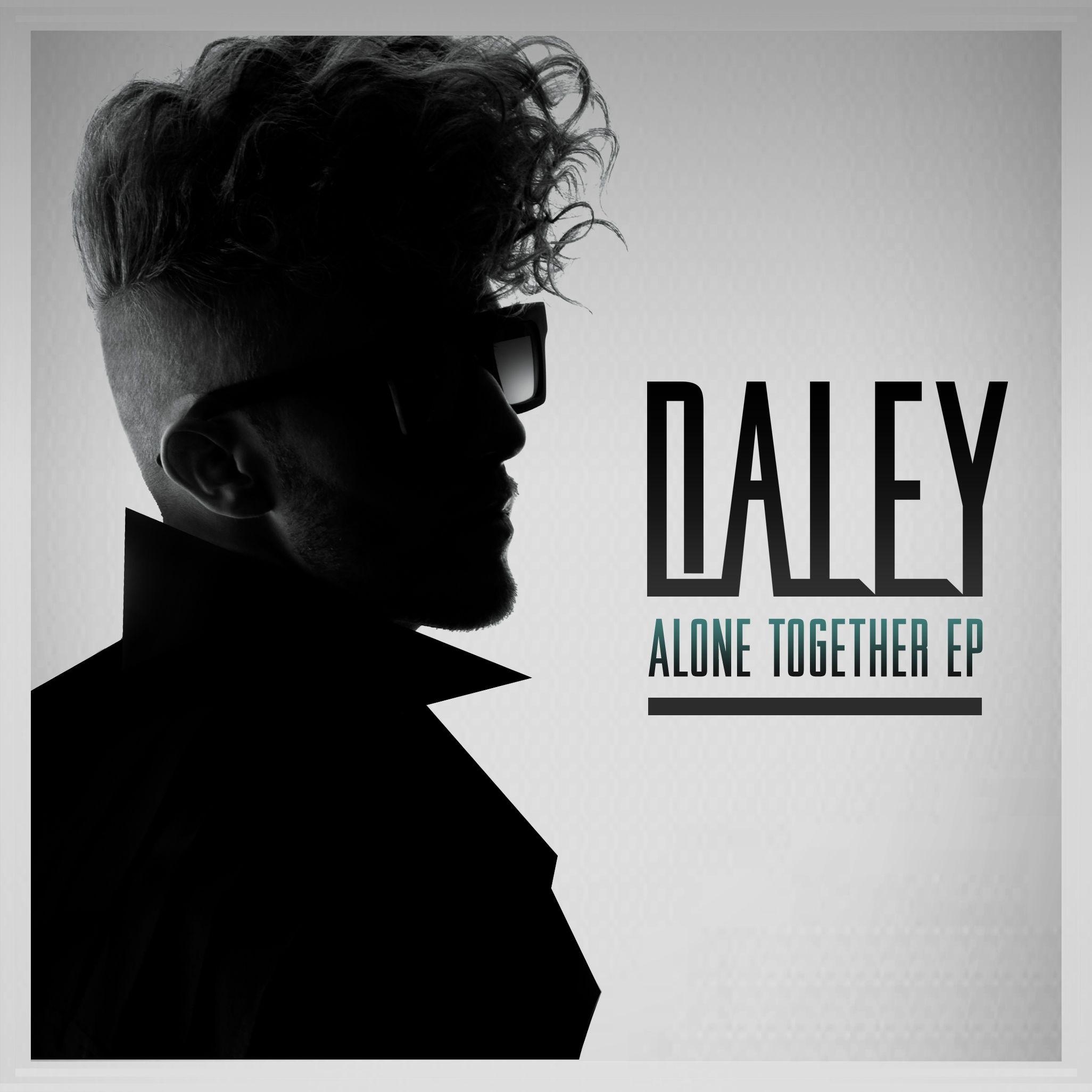Capa do Single/EP "Alone Together", de Daley