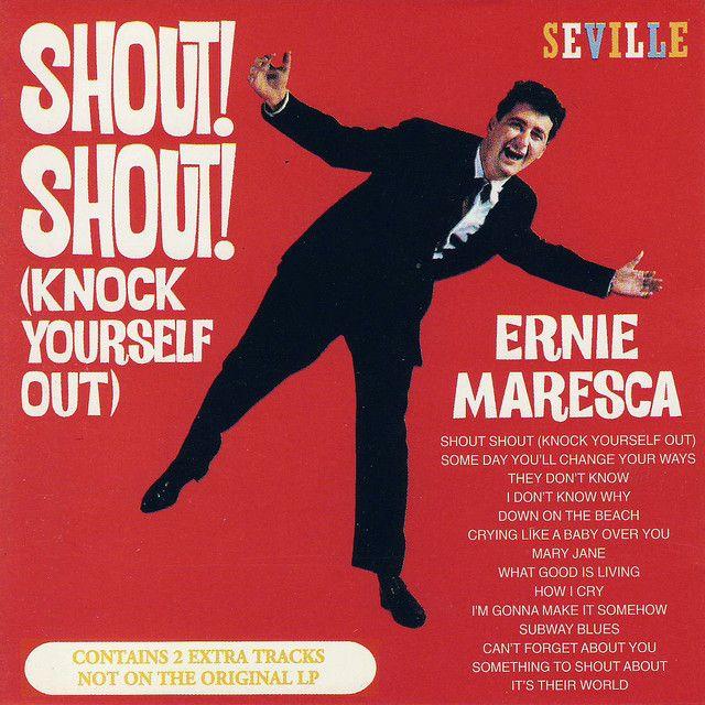 Capa do Álbum "Shout! Shout! (Knock Yourself Out)", de Ernie Maresca
