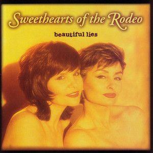 Portada de Álbum " Beautiful Lies", de Sweethearts Of The Rodeo