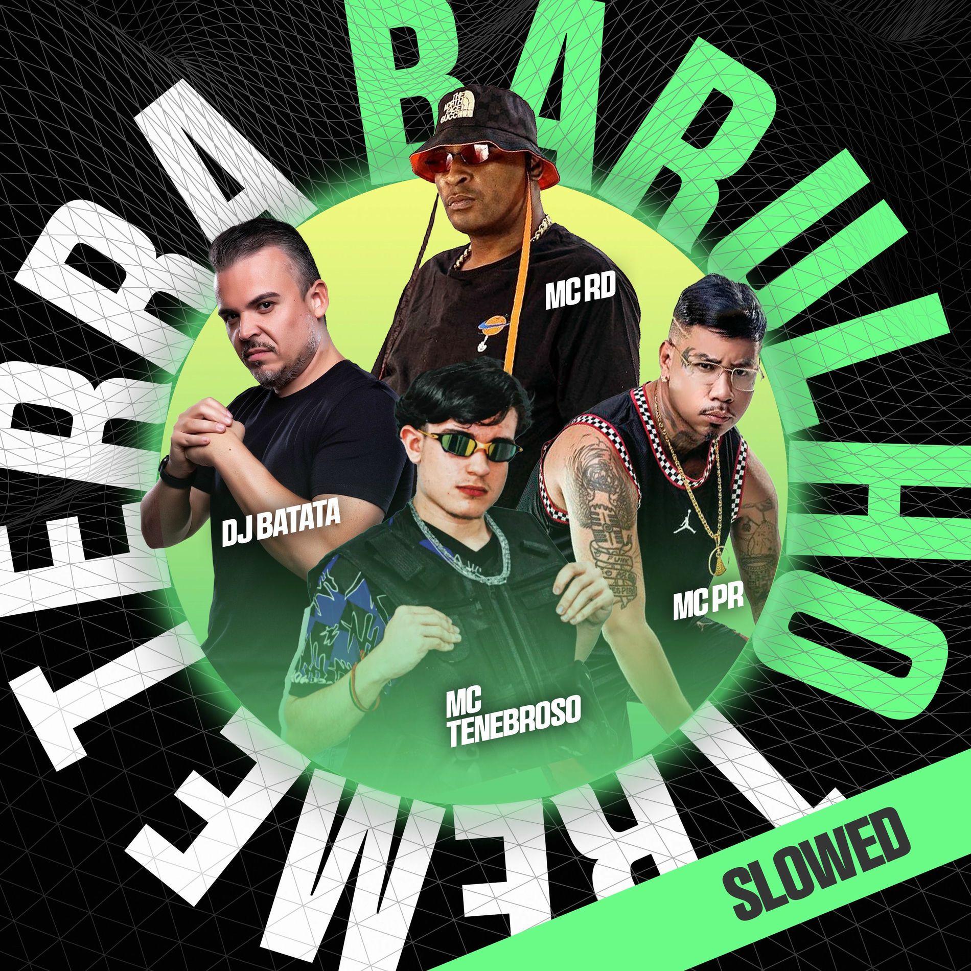 Portada de Sencillo/EP "Barulho Treme Terra (Slowed) (part. DJ TENEBROSO ORIGINAL, MC RD e MC PR)", de DJ Batata