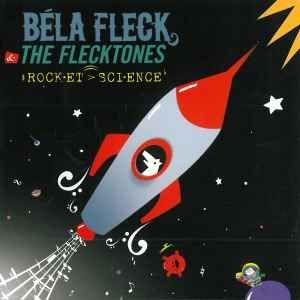 Portada de Álbum "♯Rock·et > Sci·ence♭", de Bela Fleck and The Flecktones