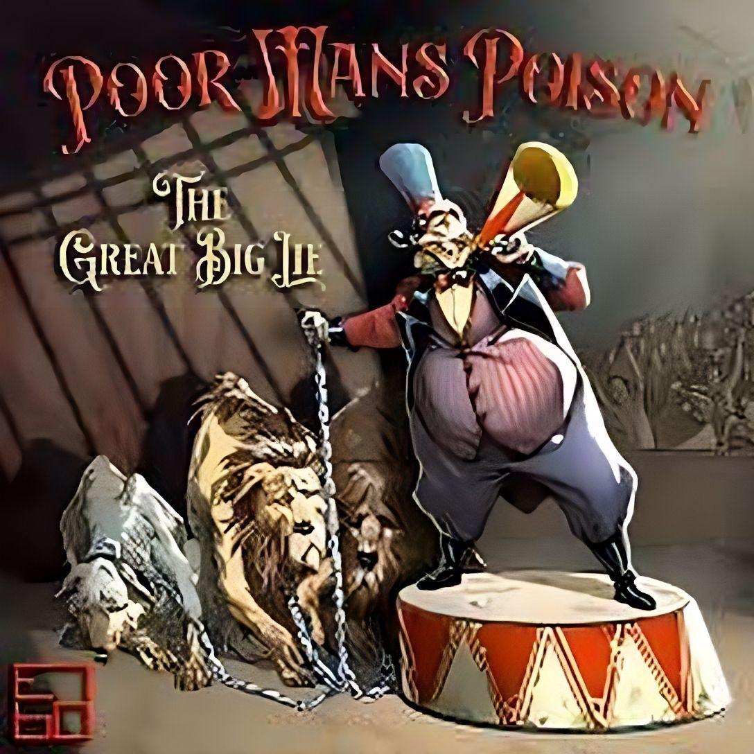 Portada de Sencillo/EP "The Great Big Lie", de Poor Man's Poison