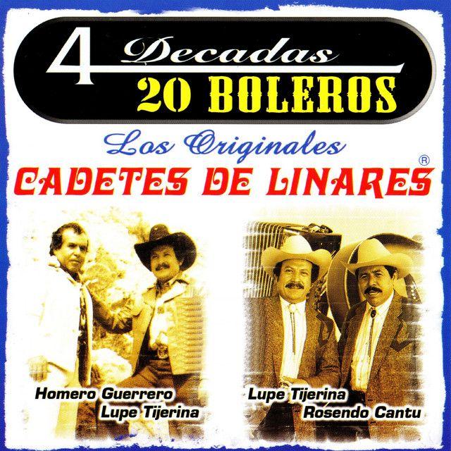 Portada de Álbum "4 Decadas 20 Boleros", de Los Cadetes de Linares