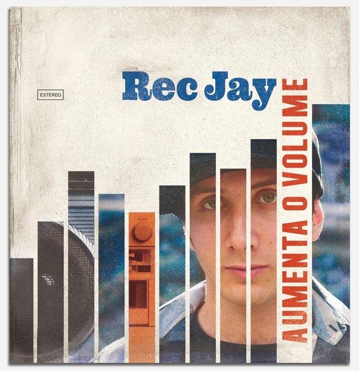 Portada de Álbum "Aumenta o Volume", de Rec Jay
