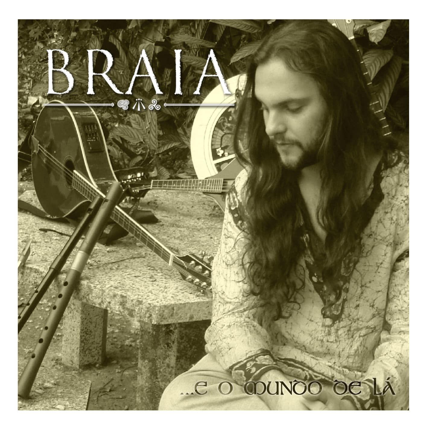Capa do Álbum "E o Mundo de Lá", de Braia