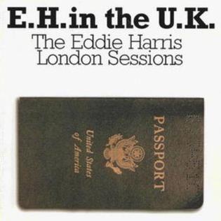 Portada de Álbum "E.H. In The U.K.", de Eddie Harris