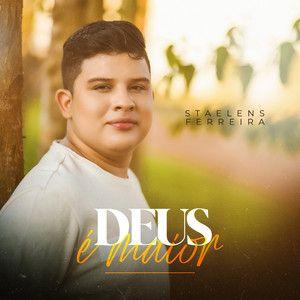 Portada de Sencillo/EP "Deus é Maior", de Staelens Ferreira